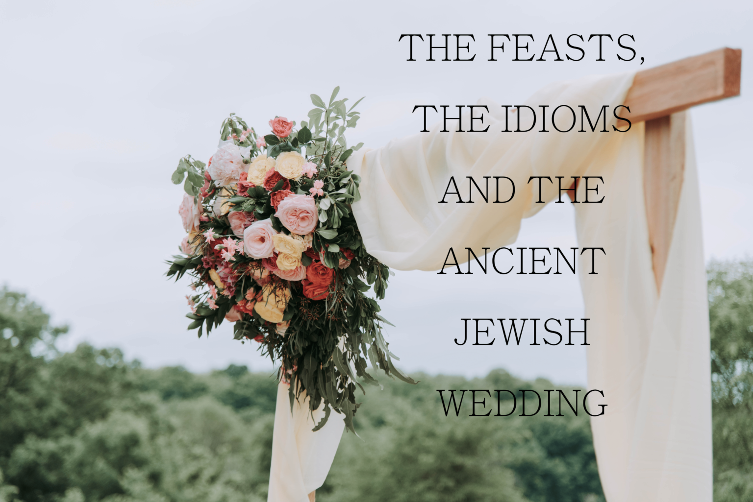 ANCIENT JEWISH WEDDING 7 - Messiah's Jubilee Book By Phil Richardson